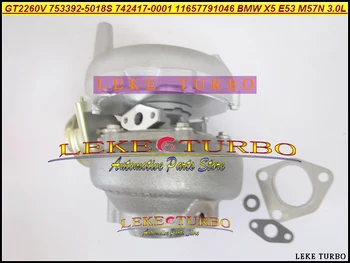 Turbo GT2260V 753392-5018S 742417-0001 753392 742417 11657791044 11657791046 Turbocharger For BMW X5 E53 2003-07 M57N 3.0L 218HP