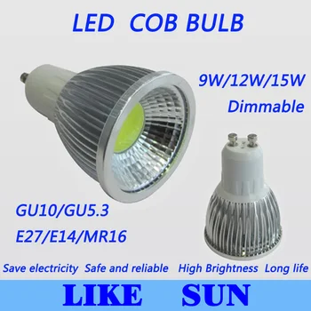 Nemokamas pristatymas 30pcs/daug Didelės galios Led, COB Lempos šviesos srautą galima reguliuoti E27/E14/GU10/GU5.3/MR16 9W/12W/15W 110-240V Led prožektoriai, lemputės